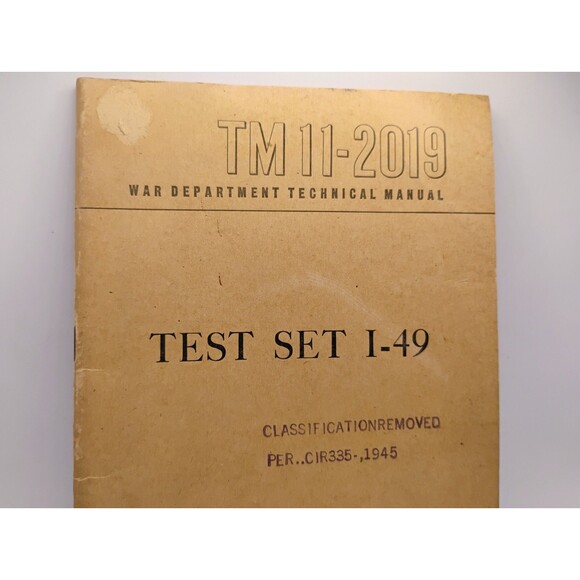 Vintage WWII War Department Technical Manual TEST SET I-49 TM 11-2019 Classified - Picture 3 of 9